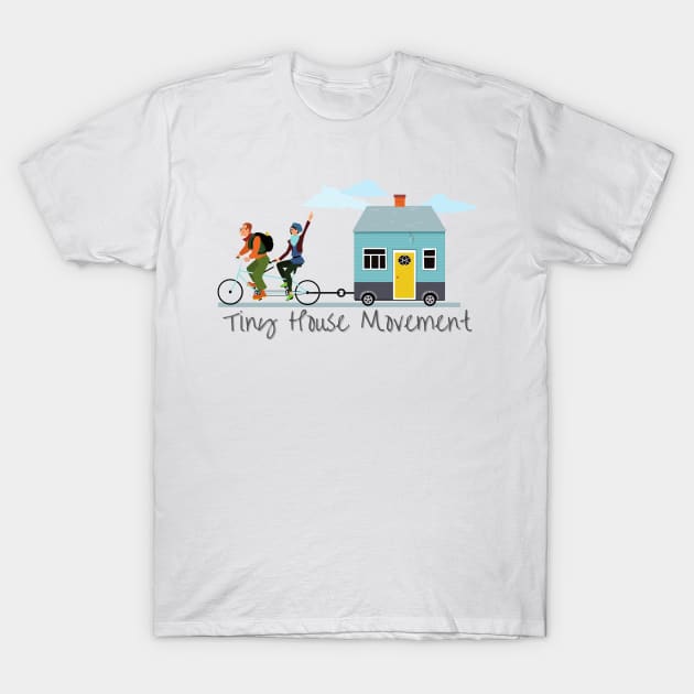 Tiny House Movement T-Shirt by casualism